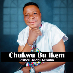 Chukwu Bu Ikem