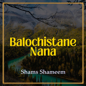 Balochistane Nana