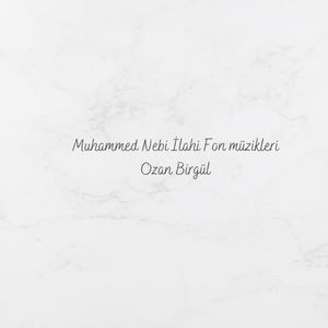 Muhammed Nebi İlahi Fon Müzikleri