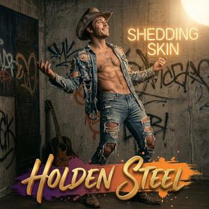 Shedding Skin (feat. Holden Steel)