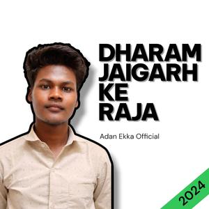 Dharamjaigarh Ke Raja