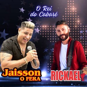 O Rei do Cabaré (feat. Rickael)