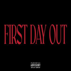 First Day Out (feat. Emkay64 & Frekko)