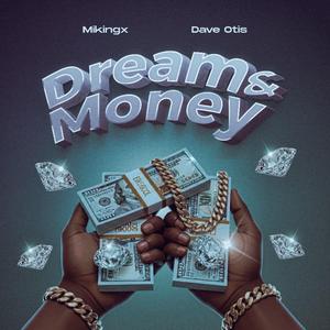 Dream & Money (with Dave Otis)