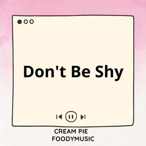 Don't Be Shy (Sped Up)