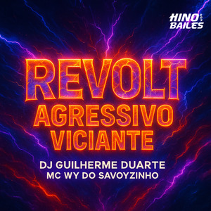 Revolt Agressivo Viciante