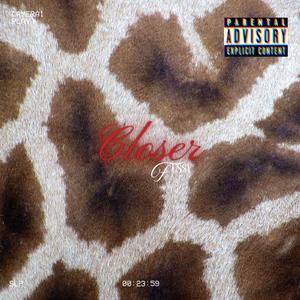 Closer