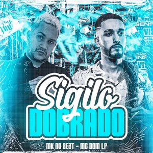 Sigilo Dobrado (feat. MC DOM LP)