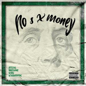 No es x Money (feat. Inzane, Kbk & Kvshyyyk)