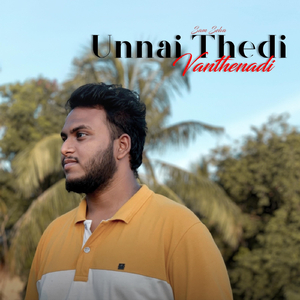 Unnai Thedi Vanthenadi