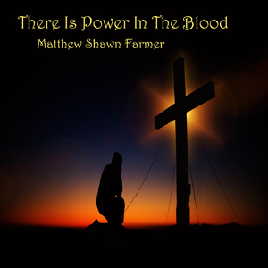 There Is Power in the Blood