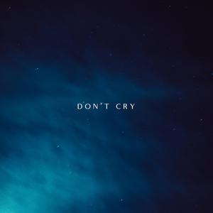 Don't Cry
