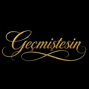 Geçmiştesin