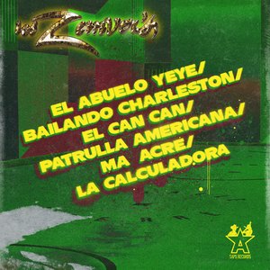 El Abuelo Yeye/Bailando Charleston/El Can Can/Patrulla Americana/Masacre/La Calculadora