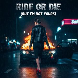 pop Latin | Ride or Die (But I’m Not Yours)