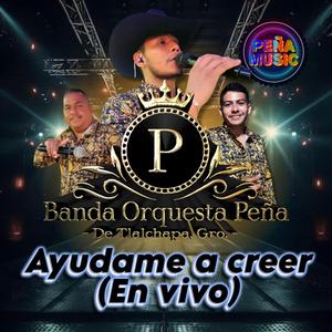 Ayudame a creer (En vivo)