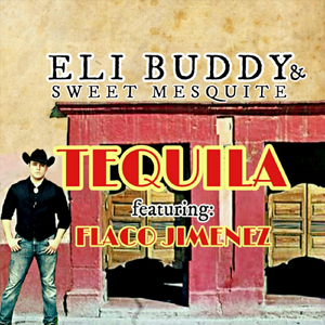 Tequila (feat. Flaco Jimenez)