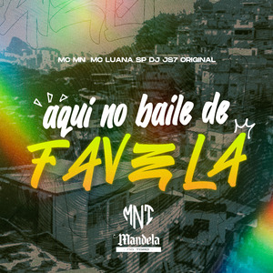 Aqui no Baile de Favela