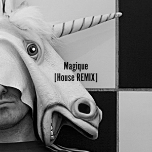 Magique (House Remix)