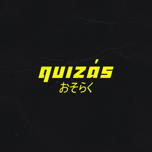 Quizás