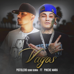 Vagos (feat. Pinche Mara)