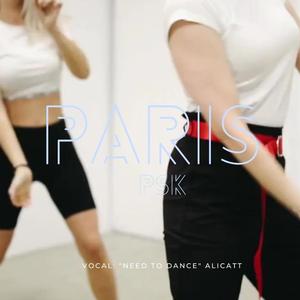 PARIS (NEED TO DANCE)