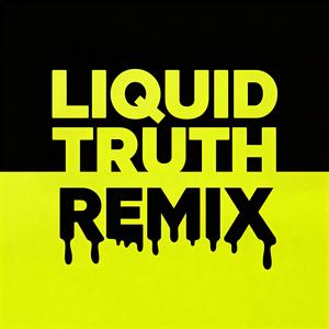 Liquid Truth (REMIX)