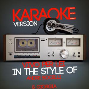 Vivo Per Lei (In the Style of Andre Bocelli & Giorgia) [Karaoke Version]