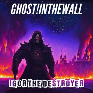 Igor The Destroyer (feat. Adestria)