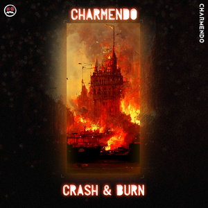 Crash & Burn (Extended Mix)