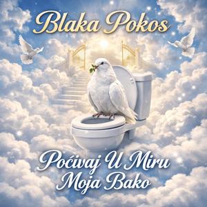 Počivaj U Miru Moja Bako (feat. Blaka Pokos)