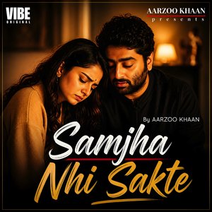 Samjha Nhi Sakte