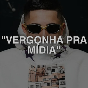 "Vergonha Pra Mídia"