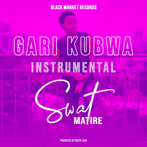 Gari Kubwa (Instrumental)