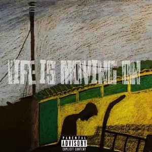 LIFE IS MOVING ON