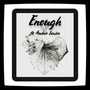 Enough, Vol. 3 (feat. Amber Louise) (Stripped-Down Edit) (Stripped-Down Edit)