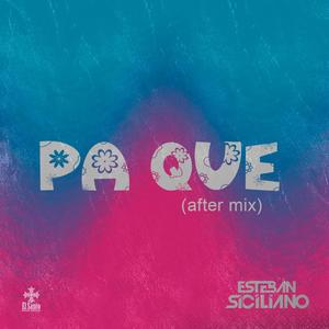 Pa Que (After MIx)