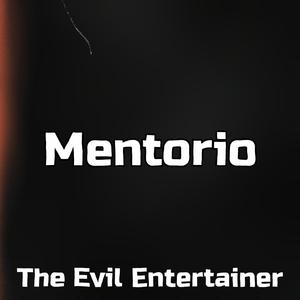 Evil Entertainer (Mentorio's Theme)