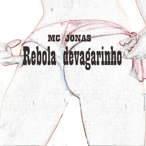 Rebola Devagarinho
