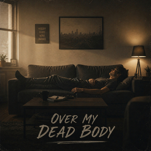 Over My Dead Body (Piano Version)