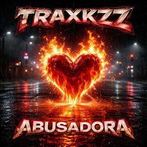 Traxkzz abusadora