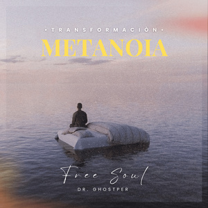 Metanoia - Transformación