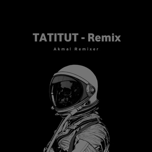 Tatitut (Remix)