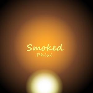 Smoked