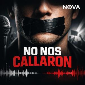 No nos callaron