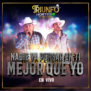 Nadie Va Pensar En Ti Mejor Que Yo (En Vivo)