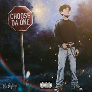 Choose Da One