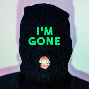 I'm Gone