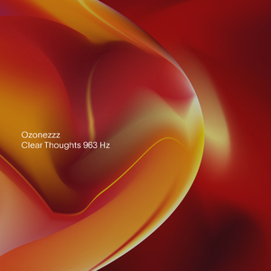 Clear Thoughts 963 Hz
