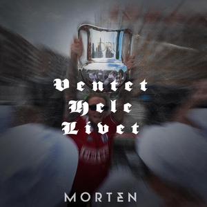 Ventet Hele Livet